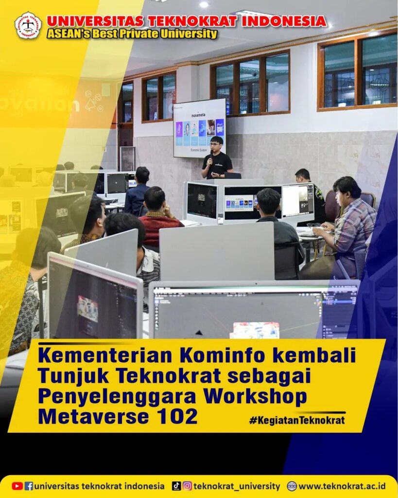 The Ministry of Communication and Information once again appointed Teknokrat as the organizer of the Metaverse 102 workshop. – Center of Excellence - dezaci