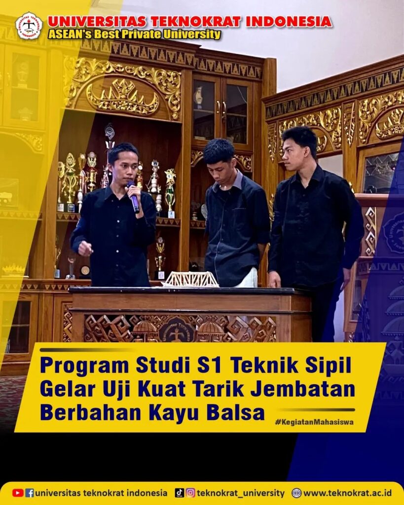 The Civil Engineering S1 Study Program Holds a Tensile Strength Test for Bridges Made of Balsa Wood – Center of Excellence - dezaci